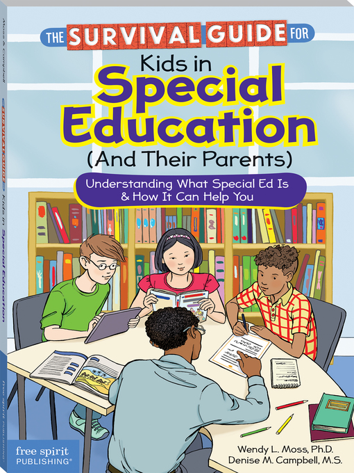Title details for The Survival Guide for Kids in Special Education (And Their Parents) by Wendy L. Moss - Available